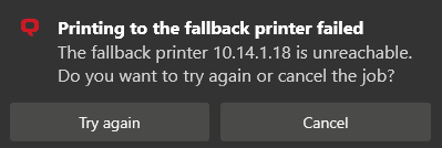 Printing to the fallback printer failed message