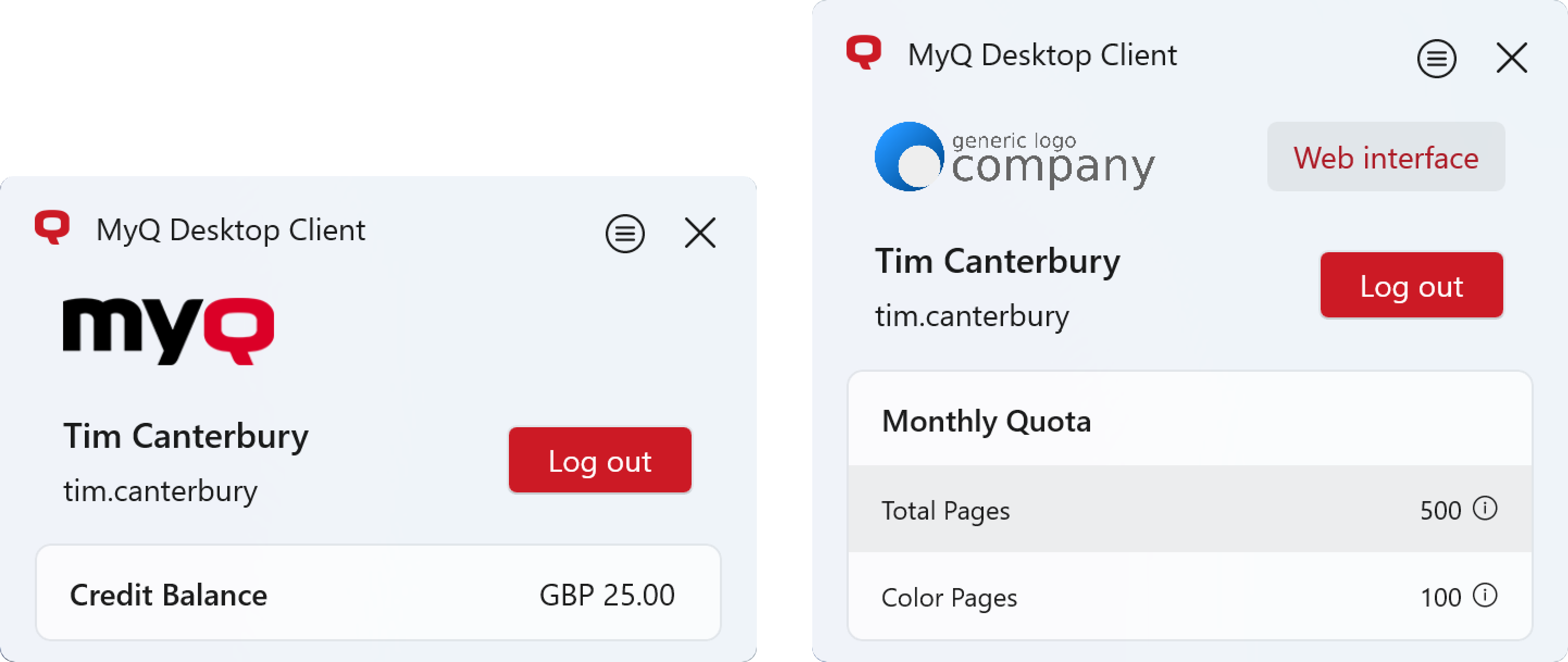 Examples - A user with a credit account (left) and monthly quota (right)